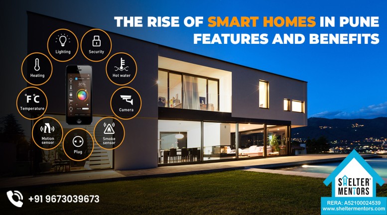 The Rise of Smart Homes in Pune: Features and Benefits