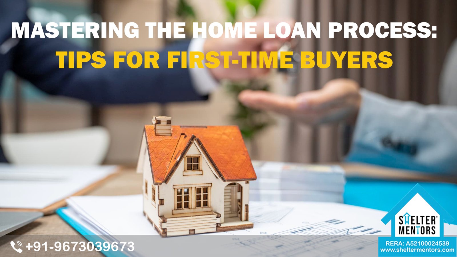 Mastering The Home Loan Process: Tips For First-Time Buyers