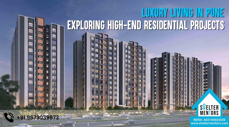 Luxury Living in Pune: Exploring High-end Residential Projects