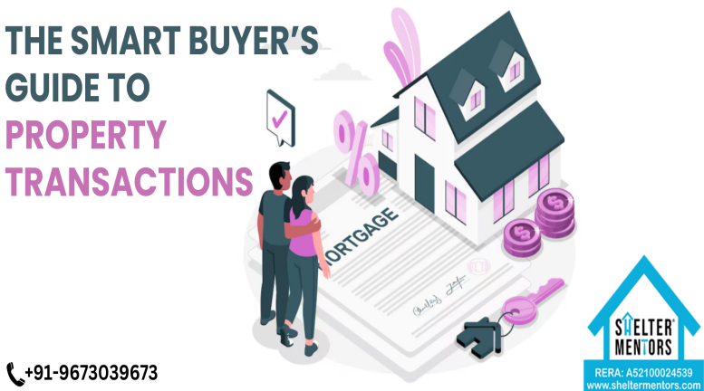 The Smart Buyer’s Guide to Property Transactions